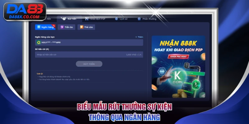 Biểu mẫu rút thưởng sự kiện thông qua ngân hàng