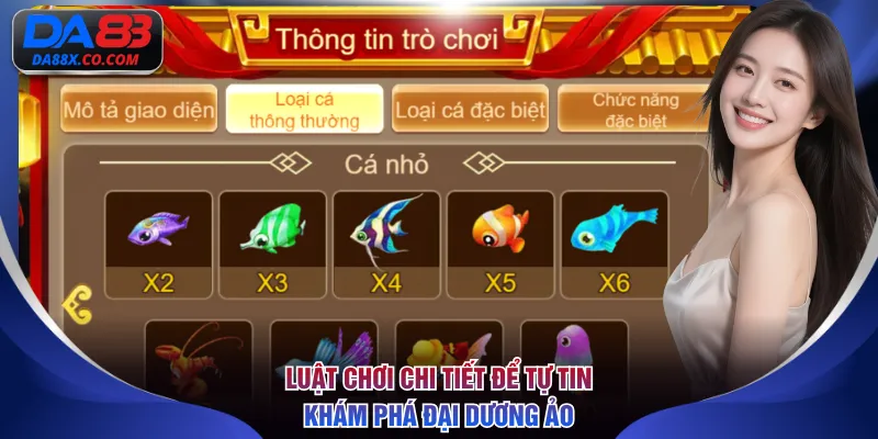 Luật chơi chi tiết để tự tin khám phá đại dương ảo